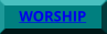 WORSHIP